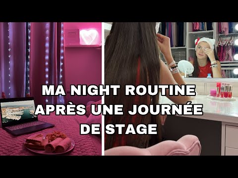 MA NIGHT ROUTINE APRES UNE JOURNEE DE STAGE - ÇA FINI MAL !!
