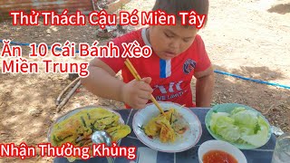 Cậu Bé Miền Tây Ăn Thử Thách Bánh Xèo Miền Trung Và Cái Kết