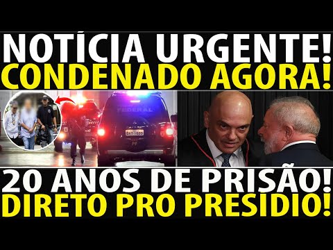 B0MBA! JUSTIÇA TOMA DECISÃO! 20 ANOS DE PRISÃ0! DESESPERO NO PT LULA ABANDONADO PELO CENTRÃO!