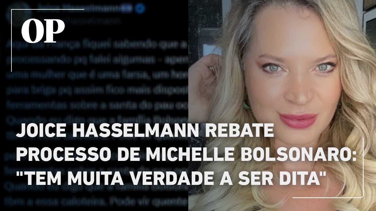 Joice Hasselmann rebate processo de Michelle Bolsonaro Tem muita verdade a ser dita
