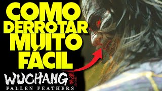 WUCHANG FALLEN FEATHERS  COMO DERROTAR O BOSS  MESTRE SAQUEADOR  Dhutanga, o Canibal  MUITO FÁCIL #1