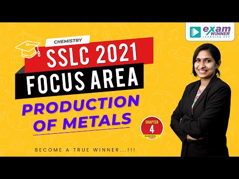 SSLC Chemistry 2021 Focus Area | Production of Metals | Fast Track Series - Exam Winner Learning App