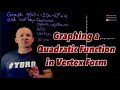 Graphing Quadratic Functions: Key Parts and Vertex Form