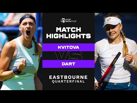 Petra Kvitova vs. Harriet Dart | 2022 Eastbourne Quarterfinal | WTA Match Highlights