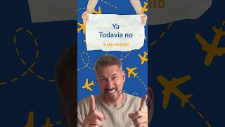 Ya vs Todavía #spanish #spanishlessons #shorts