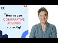 Understanding Adverbs and Comparatives