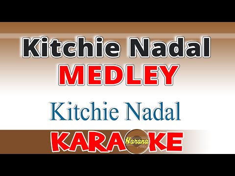 Kitchie Nadal Medley KARAOKE