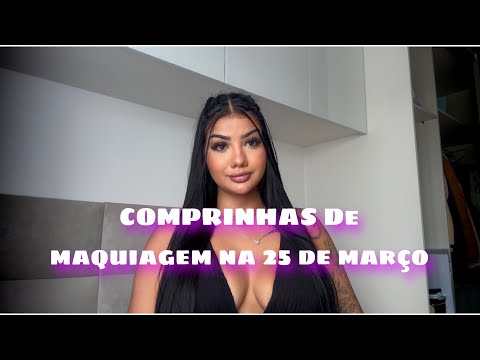 MINHAS COMPRINHAS NA LOJA DE MAKE DA 25 DE MARÇO | o espírito de paty ataca novamenteee 💋