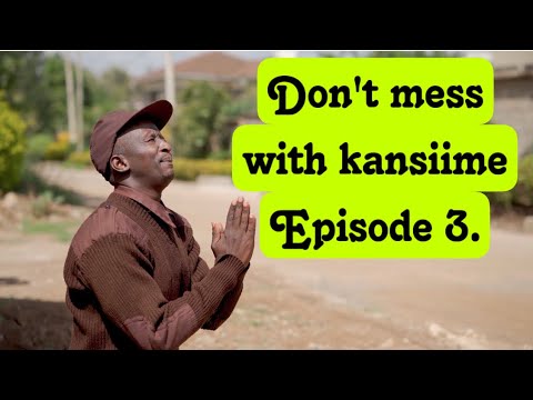 Don’t mess with kansiime Episode.3. 2025.