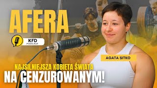 NAJSILNIEJSZA TRÓJBOISTKA ŚWIATA: AGATA SITKO - KFD Podcast