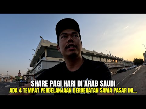 ADA 4 TEMPAT PERBELANJAAN KOMPLIT DI AREA PASAR MAHMUD SAID JEDDAH SAUDI ARABIA