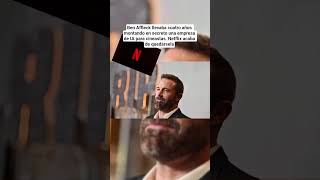 Ben Affleck llevaba 4 años montando en secreto una empresa de IA para cineastas, ahora es de Netflix