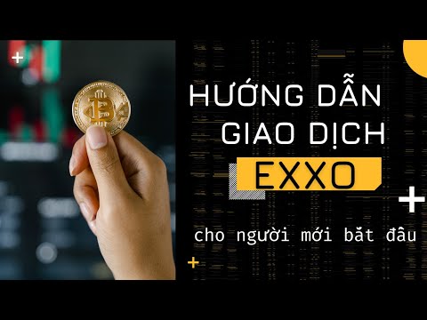 FOREX | EXXO | CÁCH GIAO DỊCH TRÊN SÀN EXXO | IRISGROUP