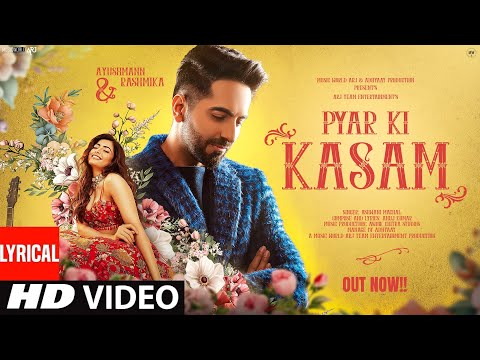 New Song 2025 | New Hindi Song | Pyar Ki Kasam | Ayushmann | Rashmika | Romantic Song | New Song
