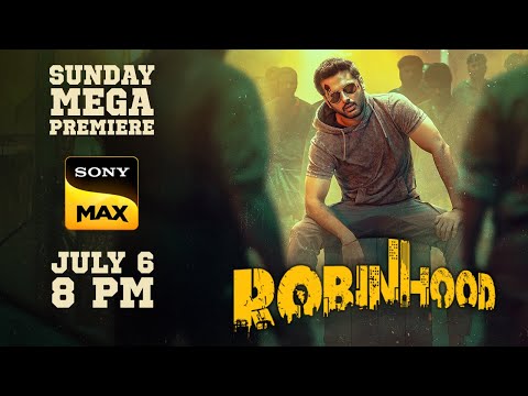 Robinhood | World TV Premiere | 6th July, Sunday | 8PM | Sony MAX | Nithiin, Sreeleela, Devdatta N