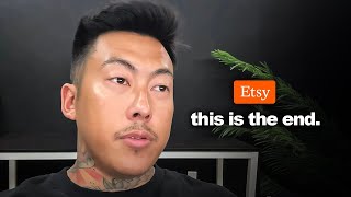 Etsy Is Dead in 2025... This is the end