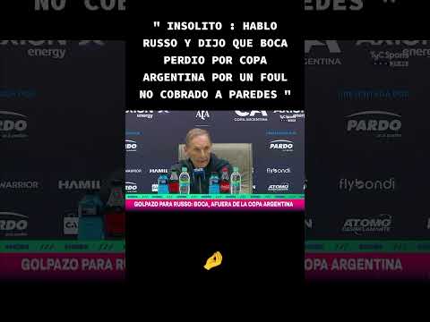 INSOLITAS DECLARACIONES DE RUSSO TRAS SER ELIMINADO POR COPA ARGENTINA