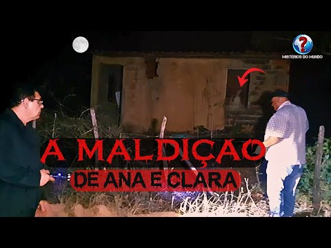 Uma simples casa velha  que esconde A Maldição de Ana e Clara