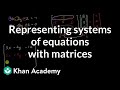 Understanding Systems of Equations and Matrices