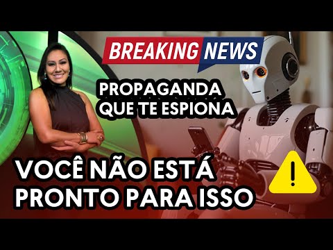 APOCALIPSE – Carro que prende ladrão, propaganda que te vigia e chat que responde por você!