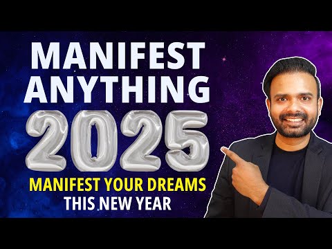 Manifest Anything In 2025: New Year Guide To Manifesting Anything You Want