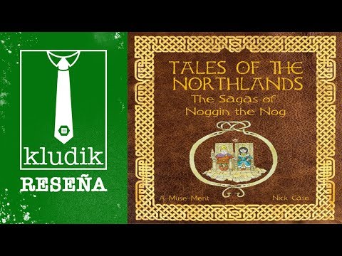 Reseña Tales of the Northlands: The Sagas of Noggin the Nog