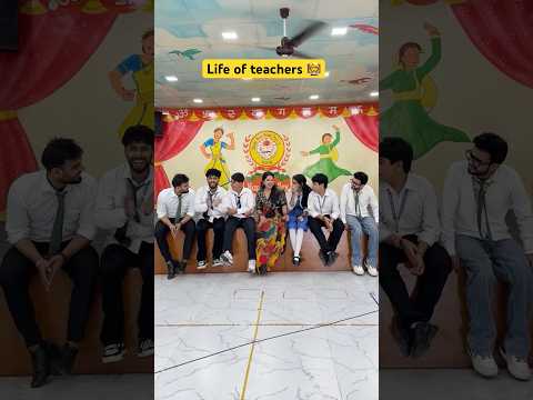 Life of teachers 👩‍🏫 #shorts #ytshorts #sejalgabashorts #school