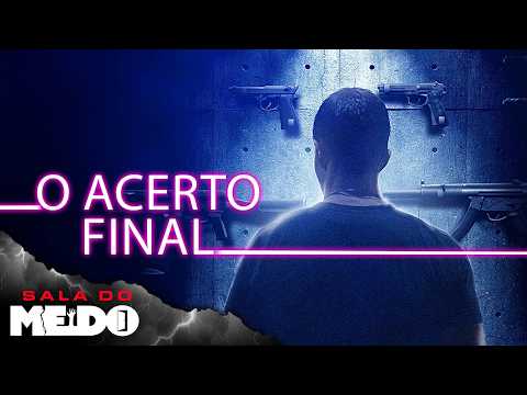 O Acerto Final (2018) 🩸 Filme Completo Dublado GRÁTIS 🩸 Ação | Sala do Medo