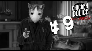 Ну ты Псих | Chicken Police - Paint it RED! # 9 | ФИНАЛ