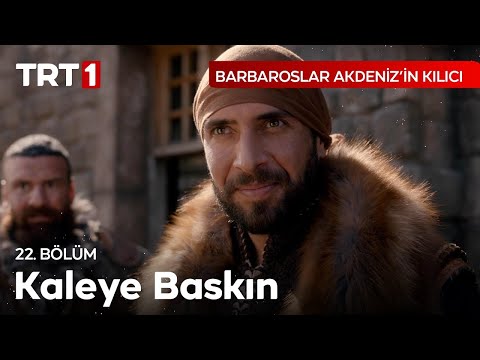 Kaleye Baskın - Barbaroslar: Akdeniz'in Kılıcı 22. Bölüm.