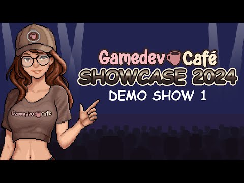 Gamedev Café Showcase 2024 | Demo Show 1