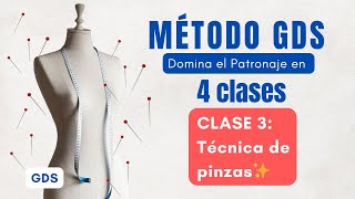 Método GDS – Domina el Patronaje Profesional en 4 Clases - 03 Técnica de pinzas GDS