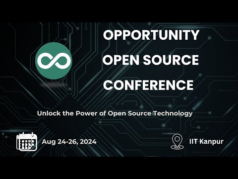 Opportunity Open Source IIT Kanpur, India – Room 2: Breakout – Sat, Aug. 24, Afternoon