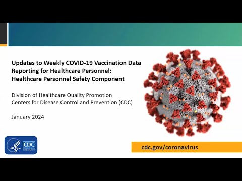 Updates to Weekly COVID-19 Vaccination Data Reporting: HPS Component – Jan. 2024