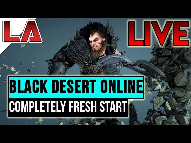 [ENG] Black Desert Online - Completely Fresh Start - Live with Litanah