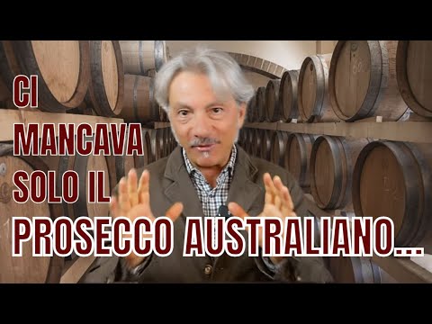 CI MANCAVA SOLO IL PROSECCO AUSTRALIANO...