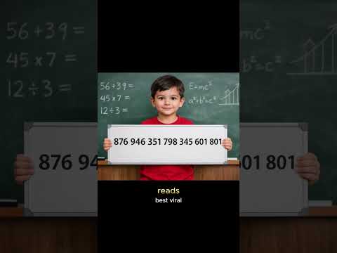 A 5-Year-Old Reads a Quintillion-Level Number