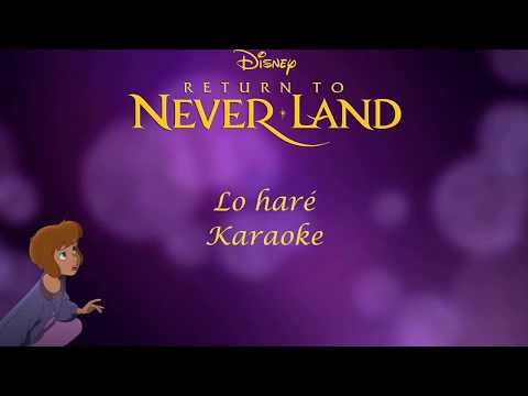 Lo haré | Peter Pan 2: El regreso al país de Nunca Jamás  | Karaoke🧚‍♀️