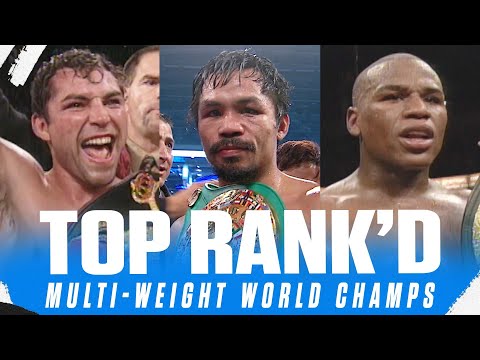 Top 10 Multi-Weight World Champions | TOP RANK’D