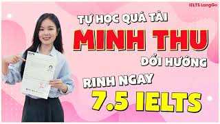 Review: HỌC VIÊN MINH THU đạt 7.5 IELTS sau khoá học IELTS Offline - IELTS LangGo