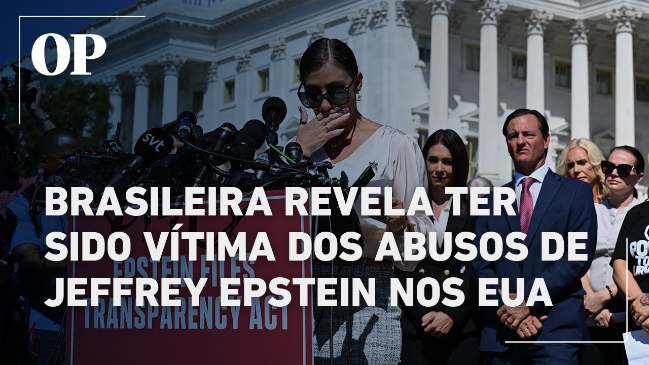 Brasileira revela ter sido vítima dos abusos de Jeffrey Epstein nos Estados Unidos aos 14 anos