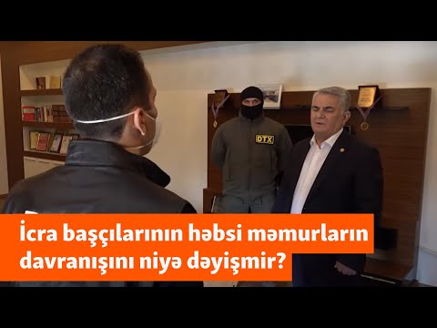 Həbs edilən 9 icra başçısı: “Azərbaycanda məmurların həbsi artıq ciddi qəbul edilmir”