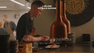 Lapland Hotels uratarinat - auki monta työpaikkaa pohjoisen talvisesongissa