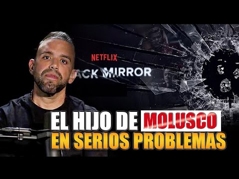 LO QUE ESTÁ PASANDO CON EL HIJO DE MOLUSCO Y SU SIMILITUD CON LA SERIE BLACK MIRROR