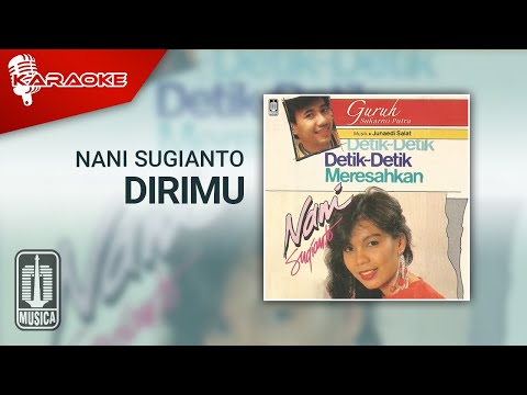 Nani Sugianto – Dirimu (Official Karaoke Video)