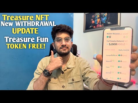 Treasure NFT NEW WITHDRAWAL UPDATE | HOW TO GET FREE TREASURE FUN TOKEN !