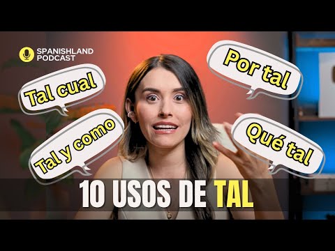 Advanced Spanish Phrases and Expressions with TAL | Frases y Expresiones con TAL