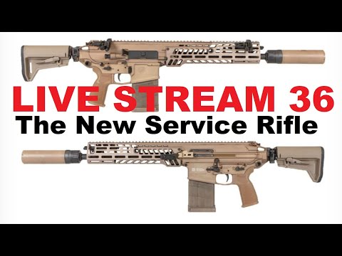 Live Stream 36: The Army's New Service Rifle