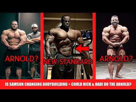 Is Samson Changing the Standard for Open Bodybuilding? + Nick Walker Update Ahead of Arnold + Hadi