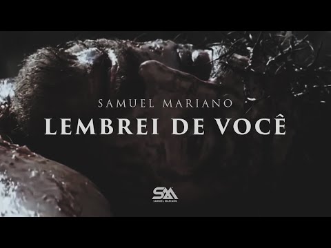 Samuel Mariano - Lembrei de Você (Clipe não oficial)
